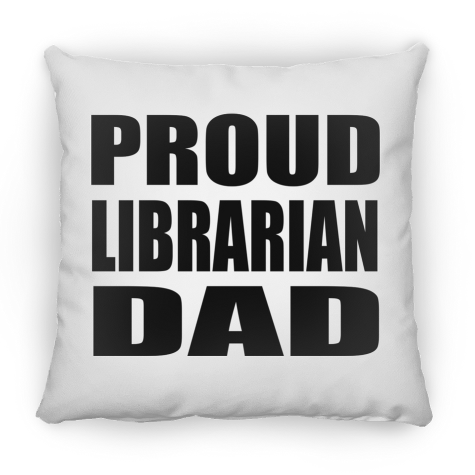 Proud Librarian Dad - Throw Pillow