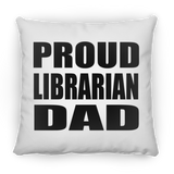 Proud Librarian Dad - Throw Pillow