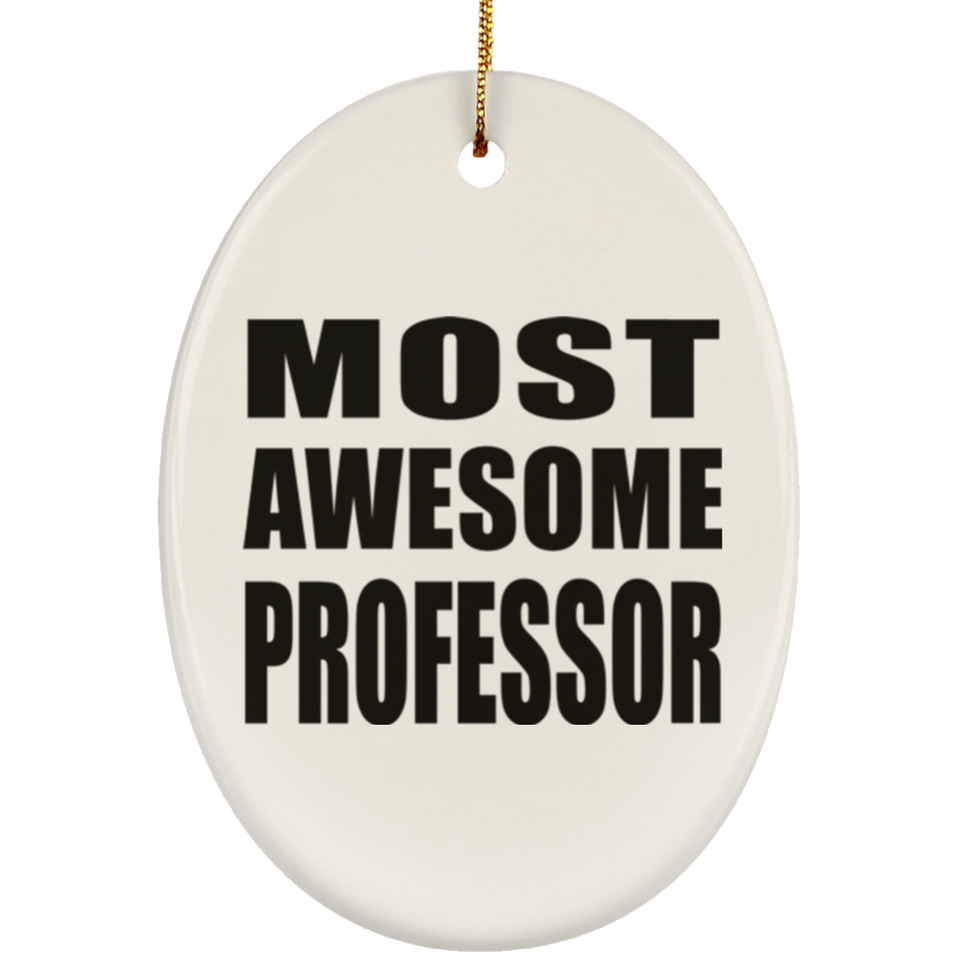 Most Awesome Professor - Oval Ornament
