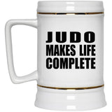 Judo Makes Life Complete - Beer Stein