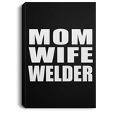 Mom Wife Welder - Canvas Portrait