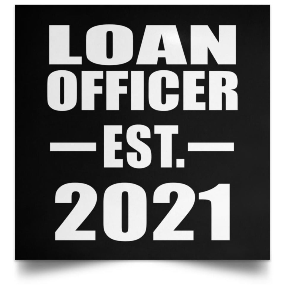 Loan Officer Established EST. 2021 - Poster Square