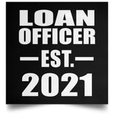 Loan Officer Established EST. 2021 - Poster Square