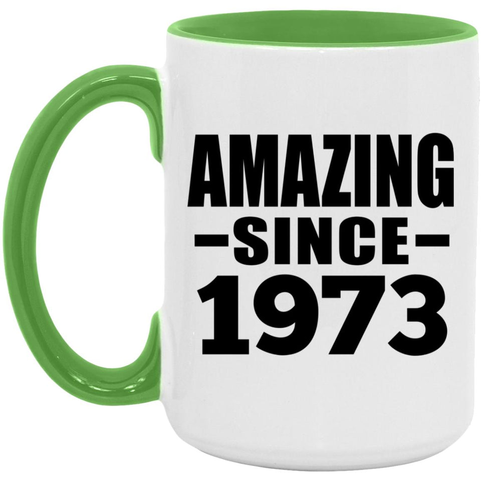 51st Birthday Amazing Since 1973 - 15oz Accent Mug Green