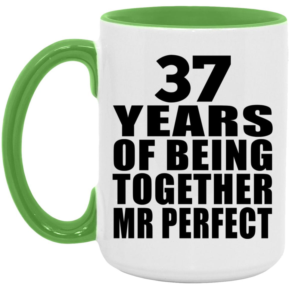 37th Anniversary 37 Years Of Being Mr Perfect - 15oz Accent Mug Green