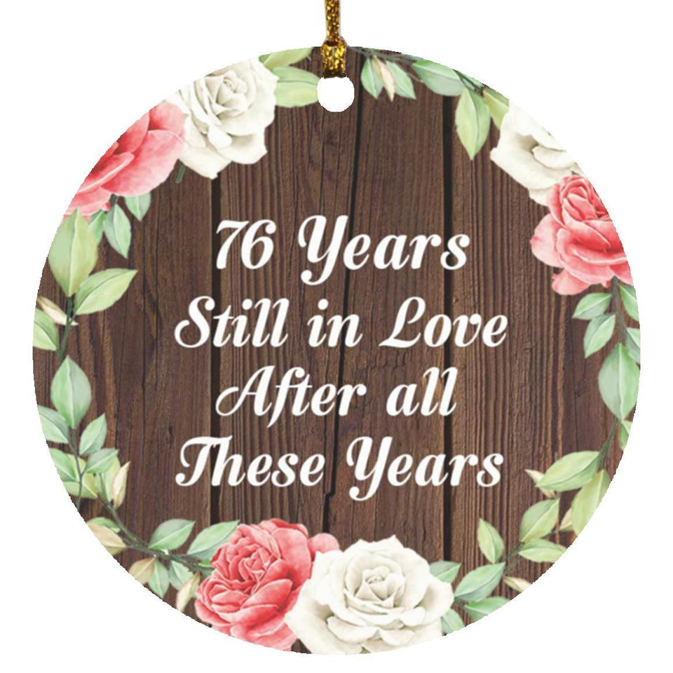 76th Anniversary 76 Years Still In Love After These Years - Circle Ornament A