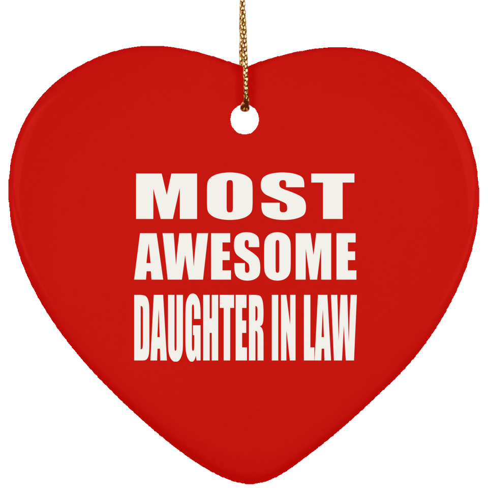 Most Awesome Daughter In Law - Heart Ornament