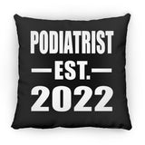 Podiatrist Established EST. 2022 - Throw Pillow Black