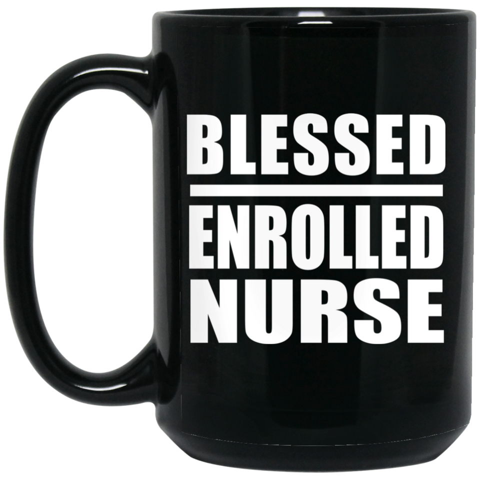 Blessed Enrolled Nurse - 15oz Coffee Mug Black