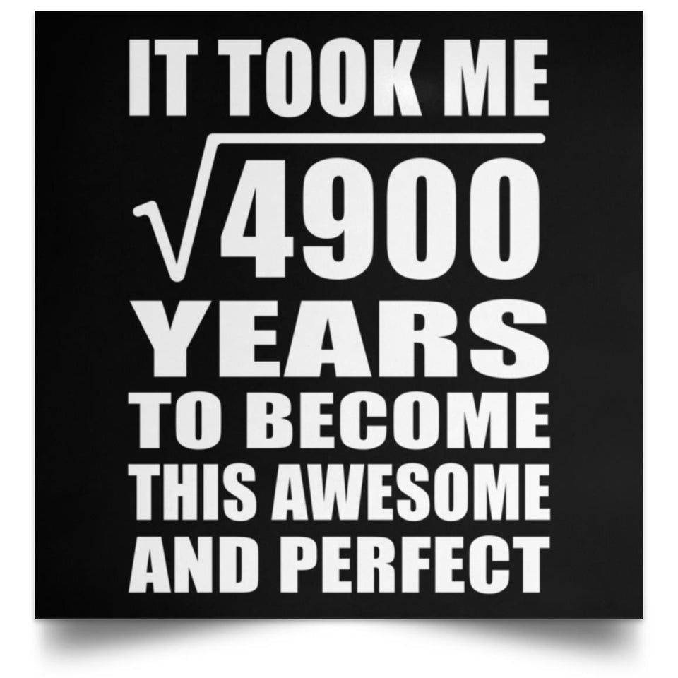 70th Birthday Took Square Root of 4900 Years To Awesome - Poster Square