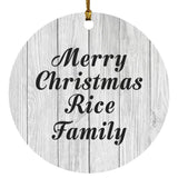 Merry Christmas Rice Family - Circle Ornament F