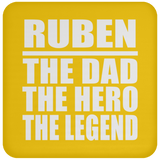 Ruben The Dad The Hero The Legend - Drink Coaster