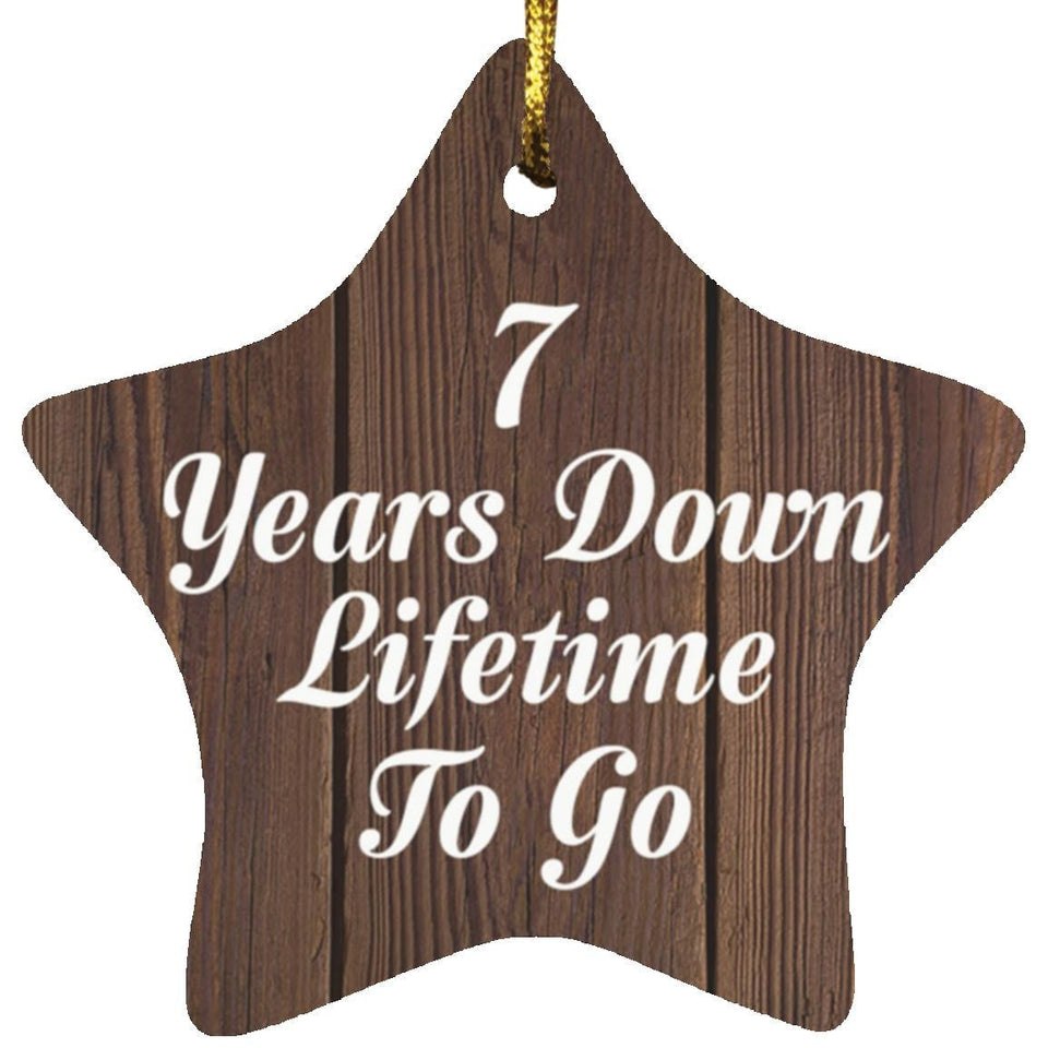 7th Anniversary 7 Years Down Lifetime To Go - Star Ornament D