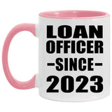Loan Officer Since 2023 - 11oz Accent Mug Pink