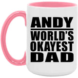 Andy World's Okayest Dad - 15oz Accent Mug Pink