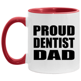 Proud Dentist Dad - 11oz Accent Mug Red