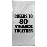 80th Anniversary Cheers To 80 Years Together - Hand Towel