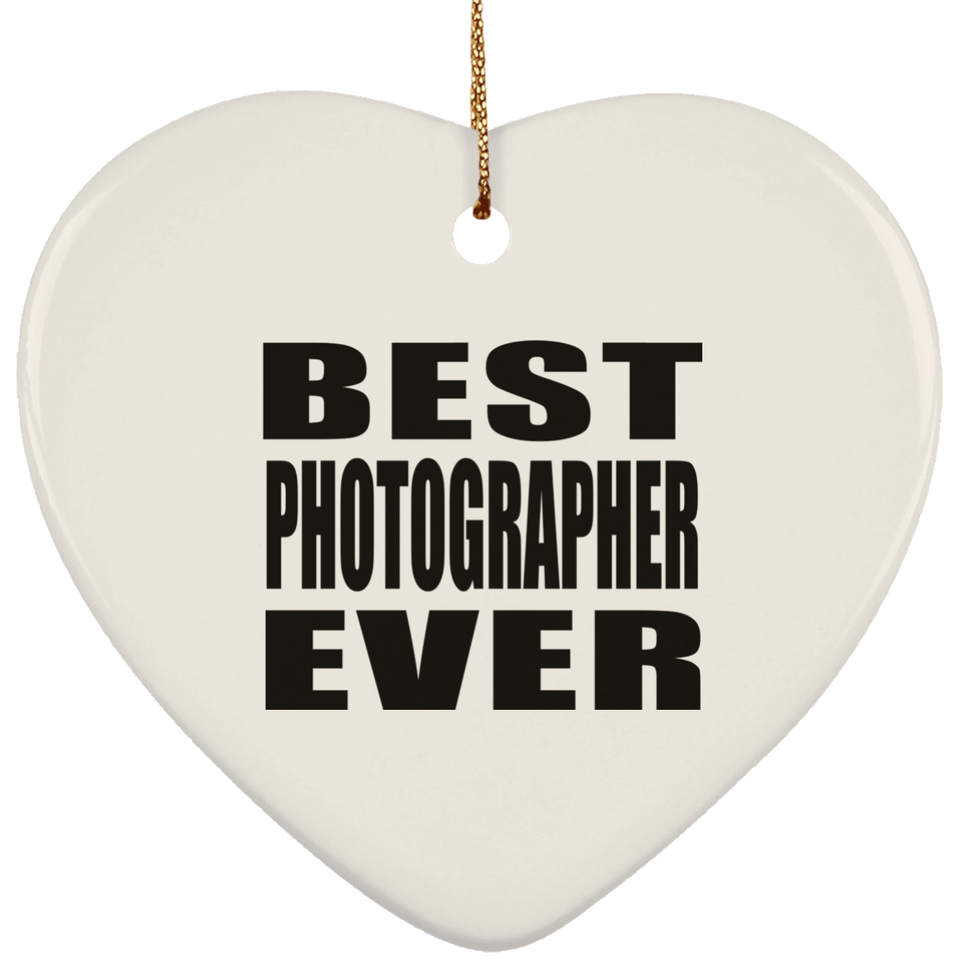 Best Photographer Ever - Heart Ornament
