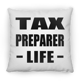 Tax Preparer Life - Throw Pillow