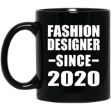 Fashion Designer Since 2020 - 11oz Coffee Mug Black