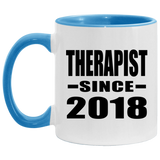 Therapist Since 2018 - 11oz Accent Mug Blue
