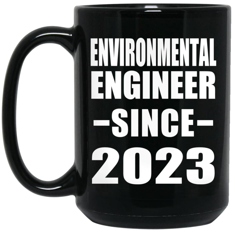 Environmental Engineer Since 2023 - 15oz Coffee Mug Black