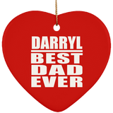 Darryl Best Dad Ever - Heart Ornament