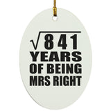 29th Anniversary Square Root of 841 Years of Being Mrs Right - Oval Ornament