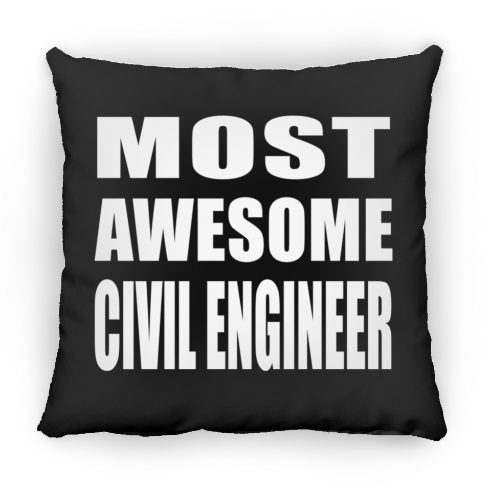 Most Awesome Civil Engineer - Throw Pillow Black