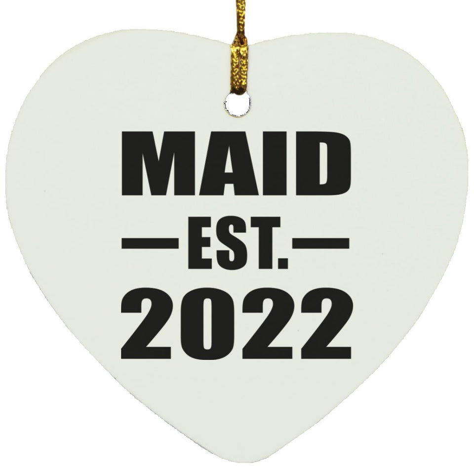 Maid Established EST. 2022 - Heart Ornament