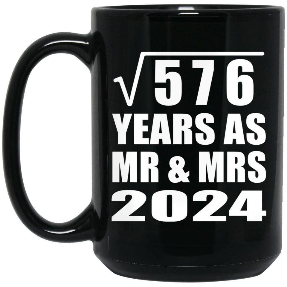 24th Anniversary Square Root of 576 Years As Mr & Mrs 2024 - 15oz Coffee Mug Black