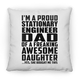 Proud Stationary Engineer Dad Of Awesome Daughter - Throw Pillow