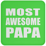 Most Awesome Papa (Grandpa) - Drink Coaster