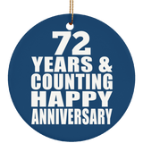 Happy 72nd Anniversary 72 Years & Counting - Circle Ornament