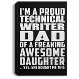 Proud Technical Writer Dad Of Awesome Daughter - Canvas Portrait