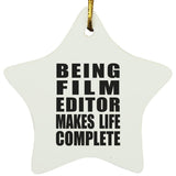 Being Film Editor Makes Life Complete - Star Ornament