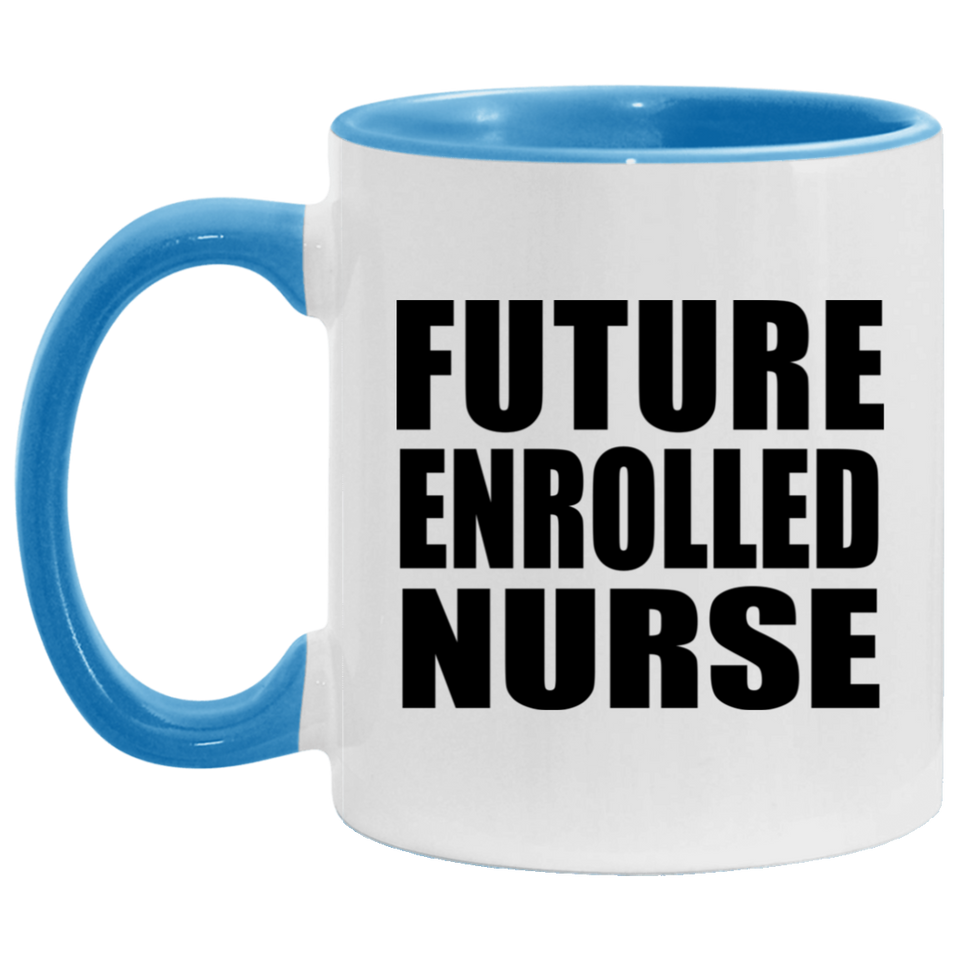 Future Enrolled Nurse - 11oz Accent Mug Blue