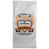 Being A Dad Is Great But Being A Grandpa is Priceless - Hand Towel