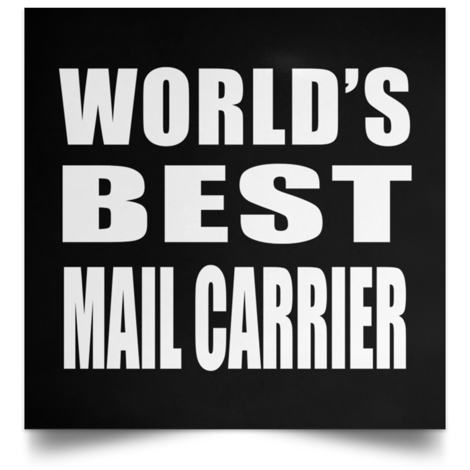 World's Best Mail Carrier - Poster Square