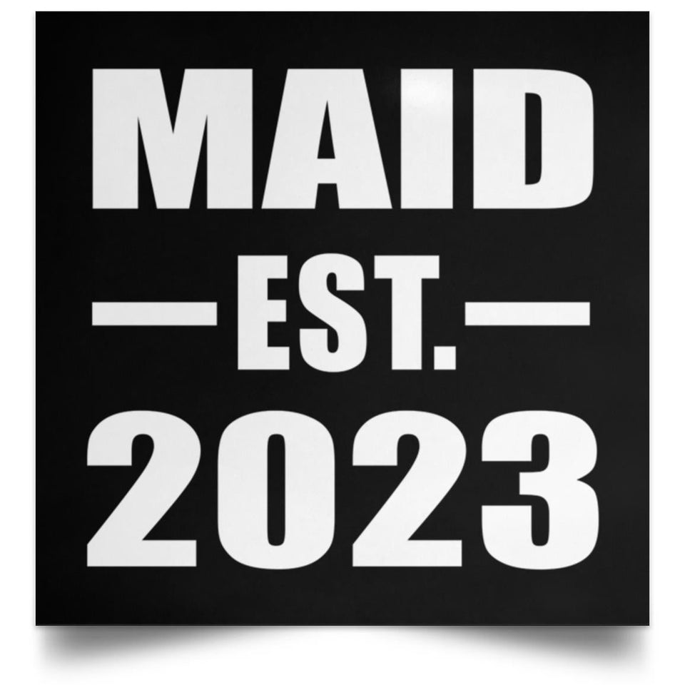 Maid Established EST. 2023 - Poster Square