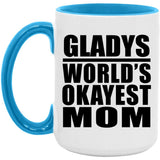 Gladys World's Okayest Mom - 15oz Accent Mug Blue