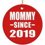 Mommy Since 2019 - Circle Ornament