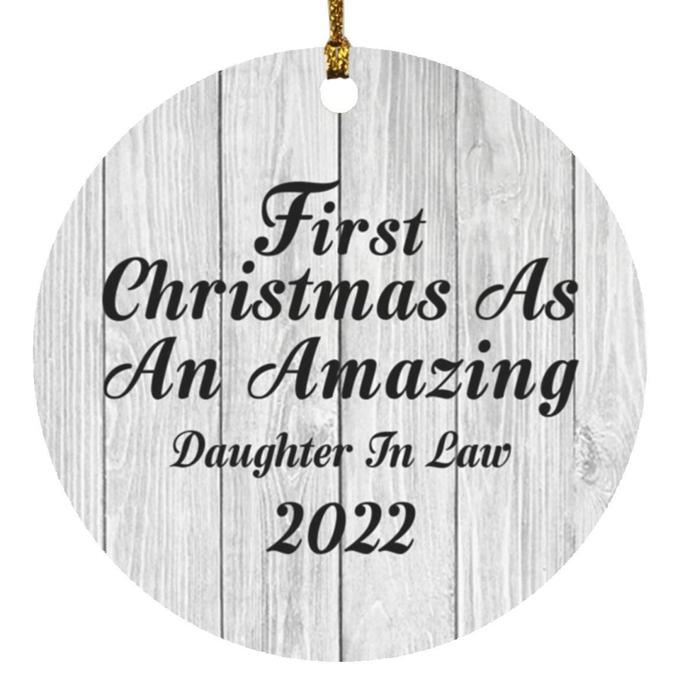 First Christmas As An Amazing Daughter In Law 2022 - Circle Ornament F