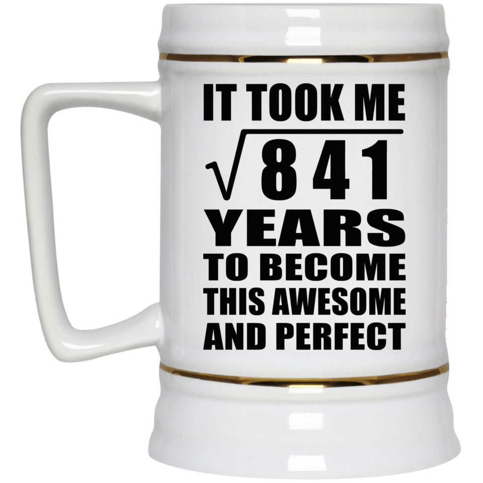 29th Birthday Took Square Root of 841 Years To Awesome - Beer Stein