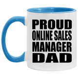 Proud Online Sales Manager Dad - 11oz Accent Mug Blue