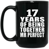 17th Anniversary 17 Years Of Being Mr Perfect - 15 Oz Coffee Mug Black