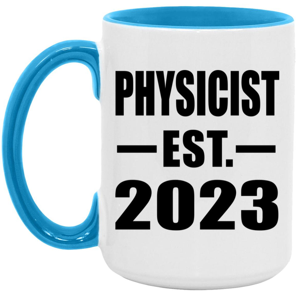 Physicist Established EST. 2023 - 15oz Accent Mug Blue