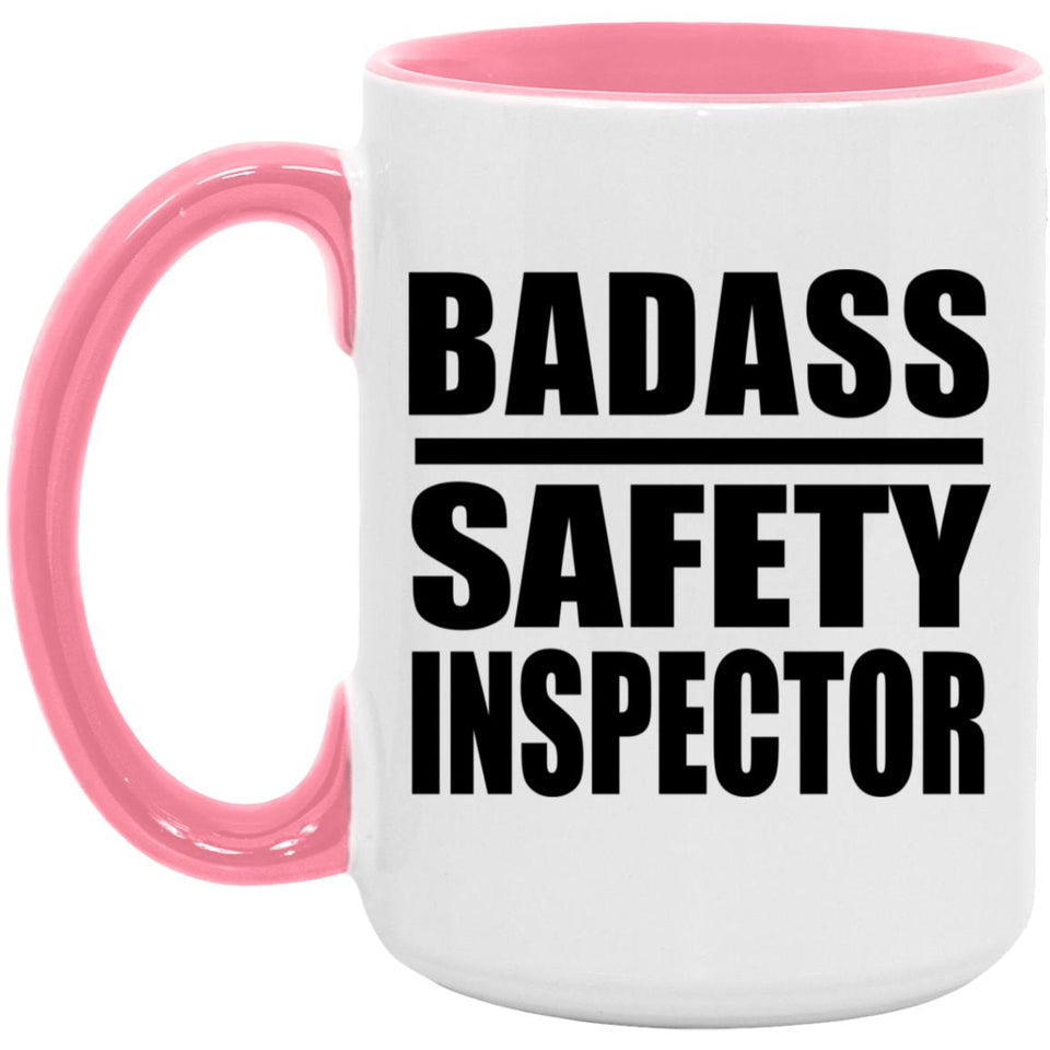 Badass Safety Inspector - 15oz Accent Mug Pink