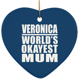 Veronica World's Okayest Mum - Heart Ornament