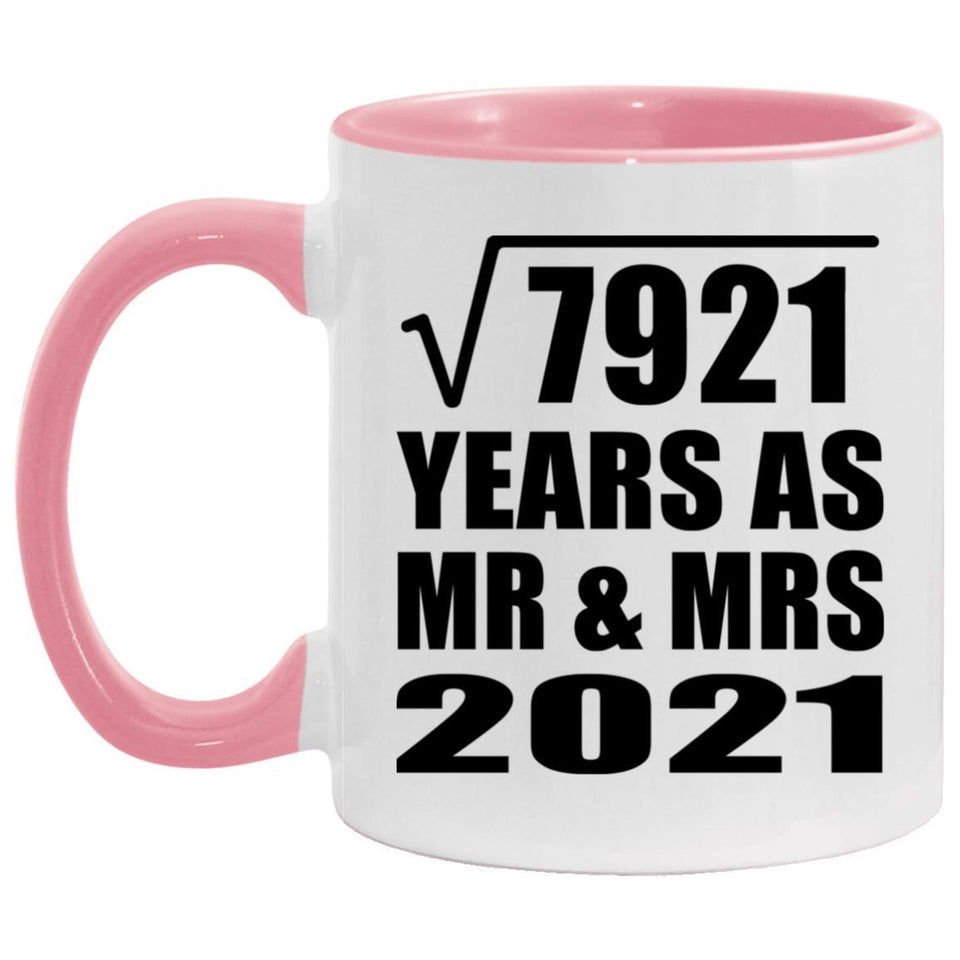 89th Anniversary Square Root of 7921 Years As Mr & Mrs 2021 - 11oz Accent Mug Pink